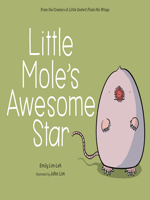 Title details for Little Mole's Awesome Star by Emily Lim-Leh - Available